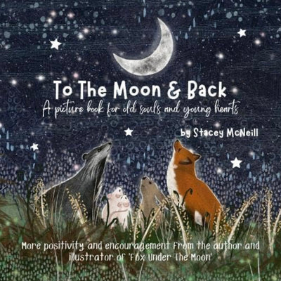 'To The Moon & Back' by Stacey McNeill